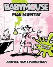 Babymouse #14: Mad Scientist