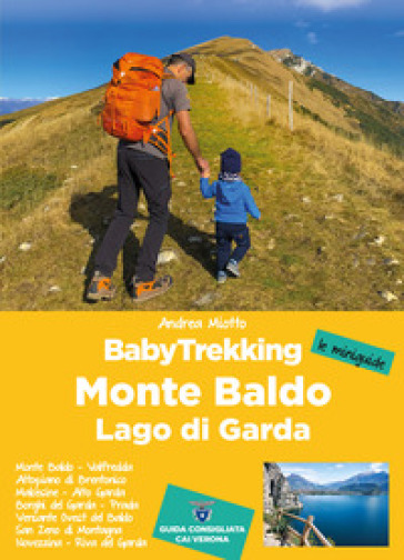 Babytrekking. Monte Baldo e Lago di Garda - Andrea Miotto