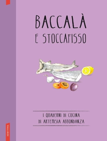 Baccalà e stoccafisso - Artemisia Abbondanza