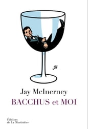 Bacchus et moi