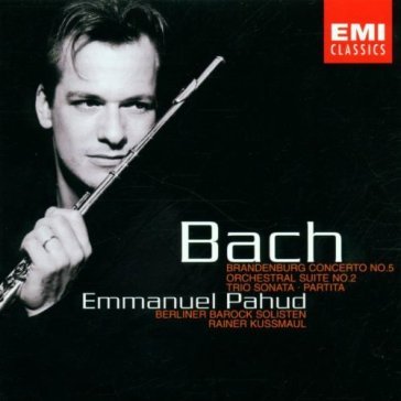 Bach: brandenburg concerto no. - Emmanuel Pahud