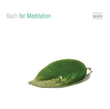 Bach for meditation - Bach - Gounod