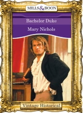 Bachelor Duke (Mills & Boon Historical)