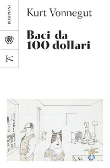 Baci da 100 dollari - Kurt Vonnegut