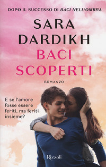 Baci scoperti - Sara Dardikh