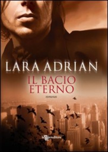 Bacio eterno - Lara Adrian