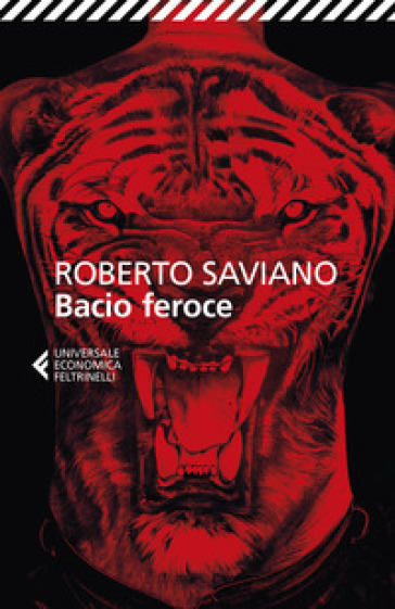 Bacio feroce - Roberto Saviano