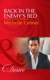 Back In The Enemy s Bed (Dynasties: The Newports, Book 5) (Mills & Boon Desire)