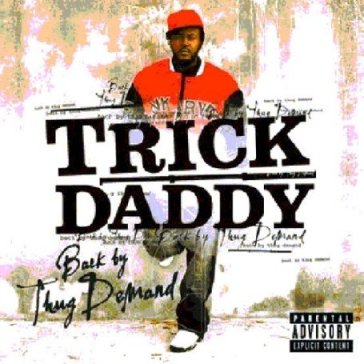 Back by thuck demand -15t - Trick Daddy