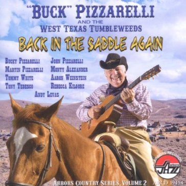 Back in the saddle again - Bucky Pizzarelli
