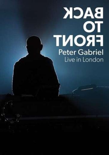 Back to front live in london - Peter Gabriel