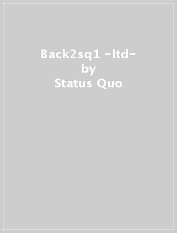 Back2sq1 -ltd- - Status Quo