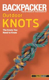 Backpacker magazine s Outdoor Knots