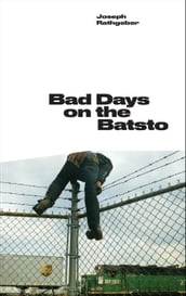 Bad Days on the Batsto