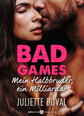 Bad Games - Mein Halbbruder, ein Milliardär