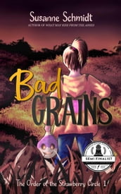 Bad Grains