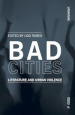 Bad cities. Literature and urban violence