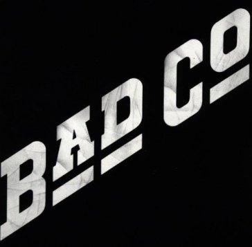 Bad company (remastered) - Bad Company