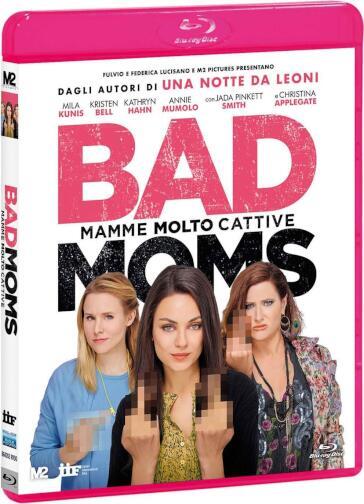 Bad moms - Mamme molto cattive (Blu-Ray) - Jon Lucas - Scott Moore