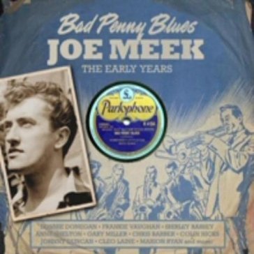 Bad penny blues - Joe Meek