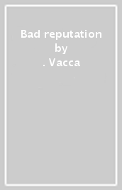 Bad reputation