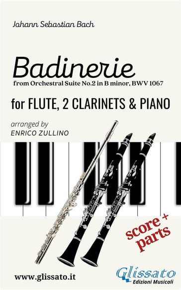 "Badinerie" for Flute, 2 Clarinets and Piano (score & parts) - Johann Sebastian Bach - Enrico Zullino