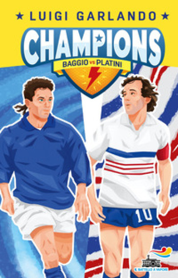 Baggio vs Platini. Champions - Luigi Garlando