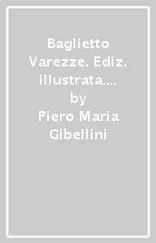 Baglietto Varezze. Ediz. illustrata. 2: 1940-1983