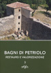 Bagni di Petriolo. Restauro e valorizzazione. 3.