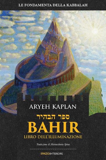 Bahir - Libro dell'Illuminazione - Aryeh Kaplan