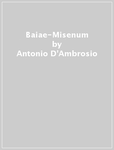 Baiae-Misenum - Antonio D