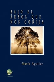 Bajo el árbol que nos cobija