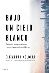 Bajo un cielo blanco