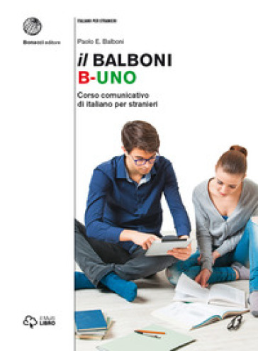 Il Balboni. Corso comunicativo di italiano per stranieri. Livello A1-B2 - Paolo E. Balboni