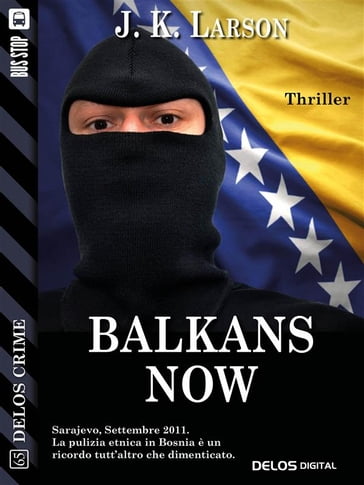 Balkans Now - J.K. Larson