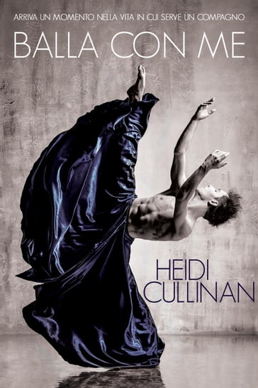 Balla con me - Heidi Cullinan