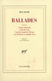 Ballades / Visions infernales / Fond de l eau / Sacrifice impérial / Rivage / Les Pénitents en maillots roses