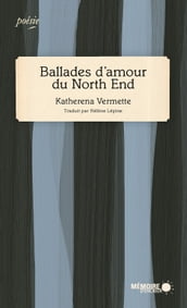 Ballades d amour du North End