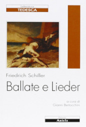 Ballate e Lieder. Testo tedesco a fronte