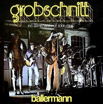 Ballerman -remast- - Grobschnitt