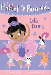 Ballet Bunnies #2: Let s Dance