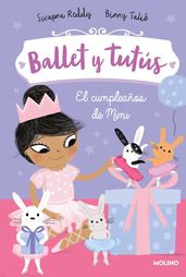 Ballet y tutús 3 - El cumpleaños de Mimi