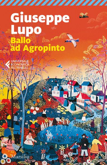 Ballo ad Agropinto - Giuseppe Lupo