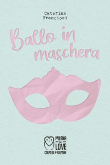 Ballo in maschera - Caterina Franciosi