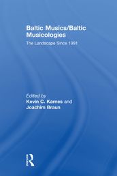 Baltic Musics/Baltic Musicologies