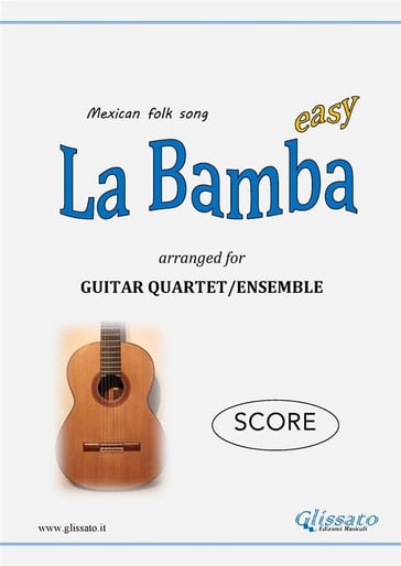 La Bamba - Guitar Quartet (SCORE) - Mexican Traditional
