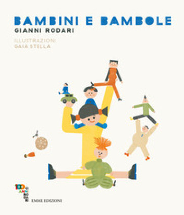 Bambini e bambole. Ediz. a colori - Gianni Rodari | Manisteemra.org
