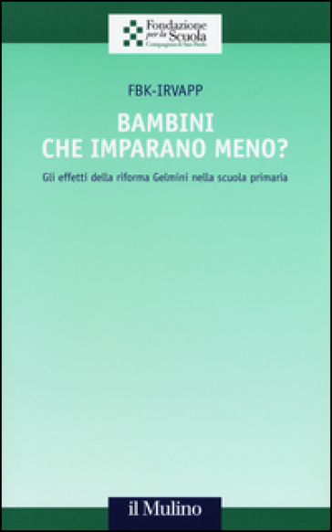 Bambini che imparano meno? Gli effetti della riforma Gelmini nella scuola primaria