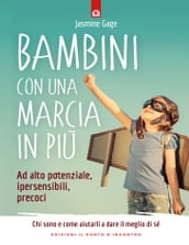 Bambini con una marcia in più