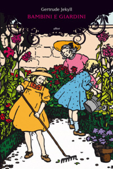 Bambini e giardini - Gertrude Jekyll